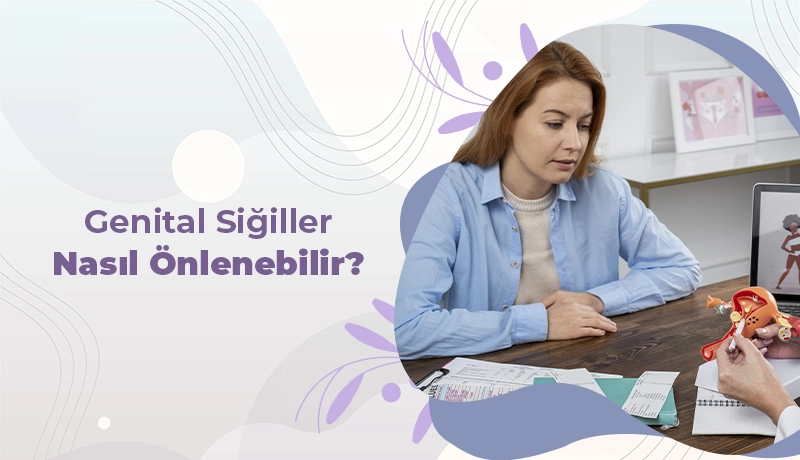 Genital Siğiller Nasıl Önlenebilir?